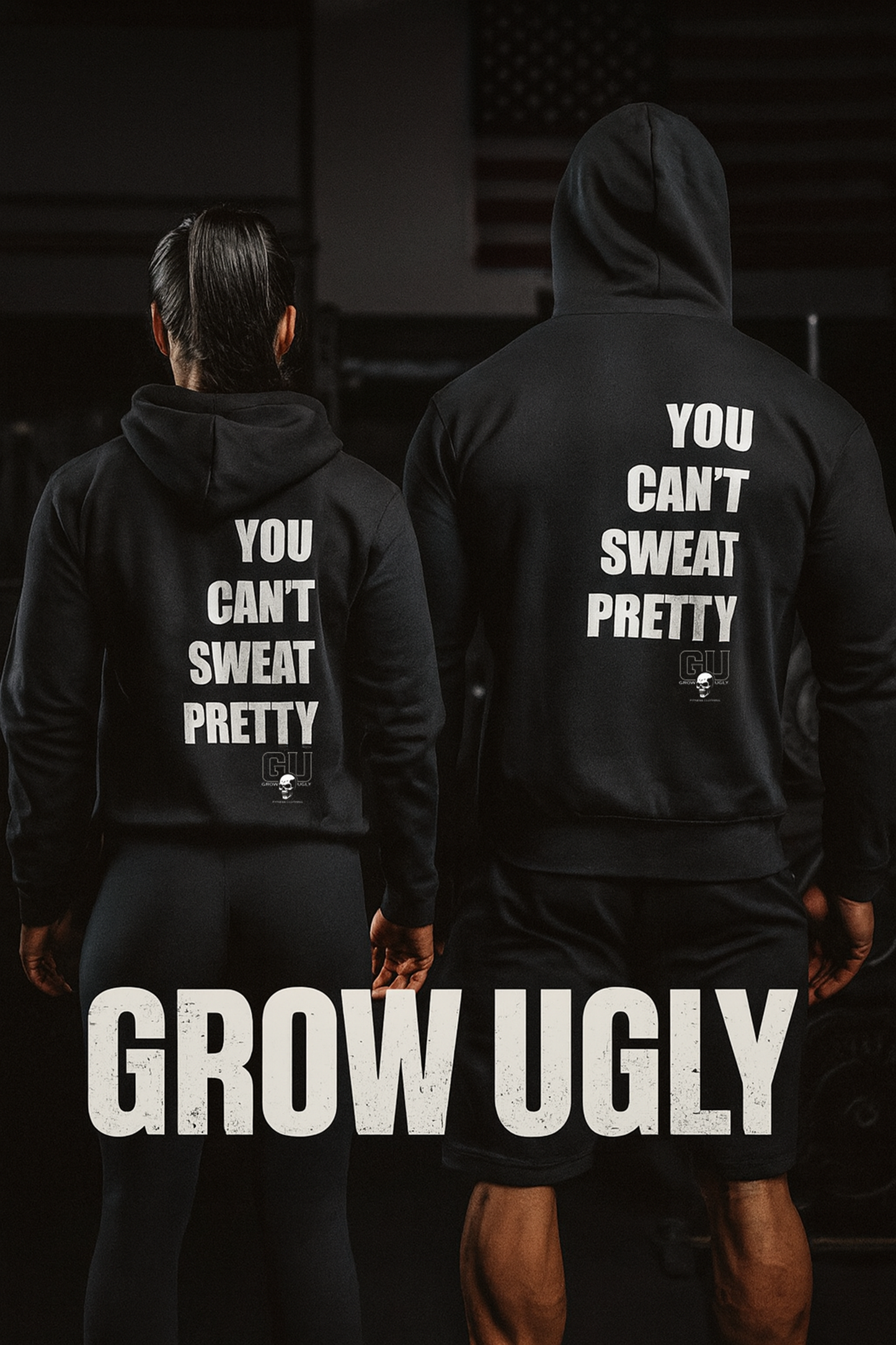 Grow Ugly Fitness Clothing - You Can't Sweat Pretty Hoodie (Black)