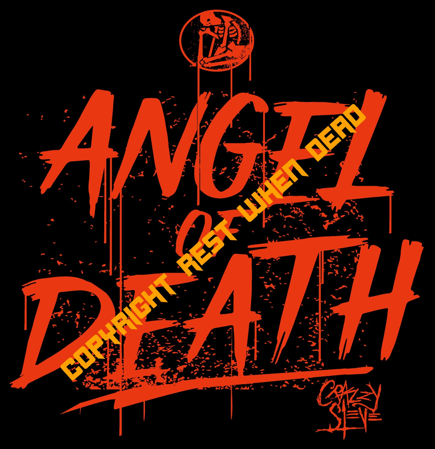 Rest When Dead - Crazzy Steve Signature Tee