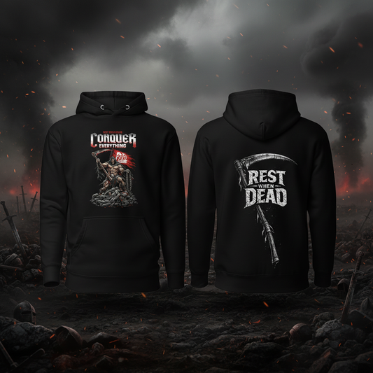 Rest When Dead - Conquer Everything - Reapers Revenge Hoodie