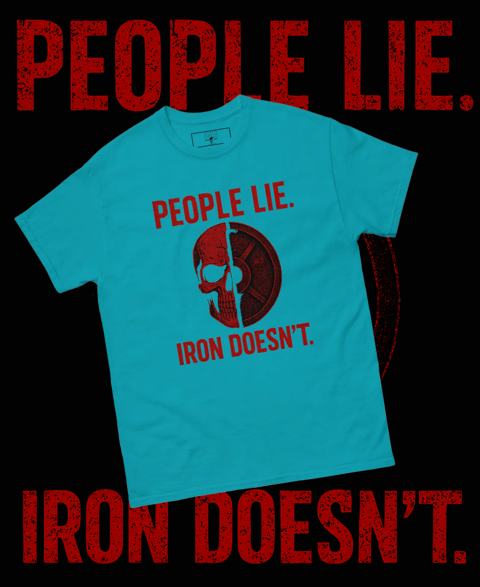 Grow Ugly Fitness Clothing - People Lie Iron Doesn't - Turqoise/Blue Tee