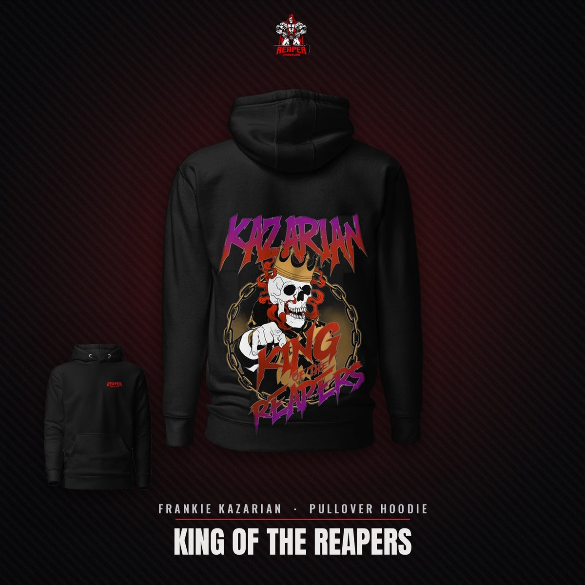 Reaper Wrestling Frankie Kazarian King of the Reapers pullover hoodie, black, back print