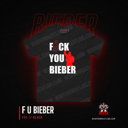 Reaper Wrestling - F U Bieber Tee