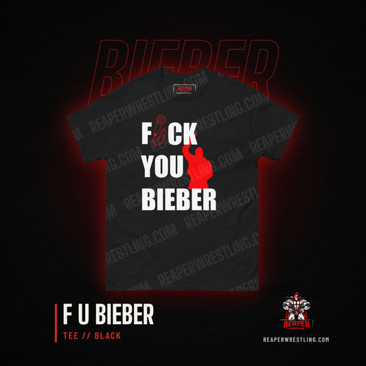 Reaper Wrestling - F U Bieber Tee