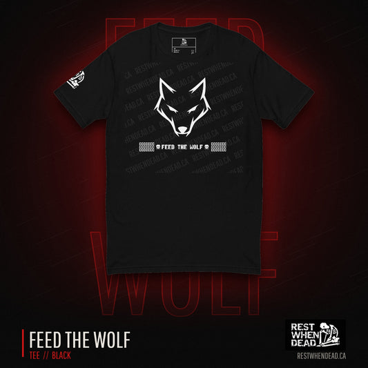 Rest When Dead Feed the Wolf Tee - Black