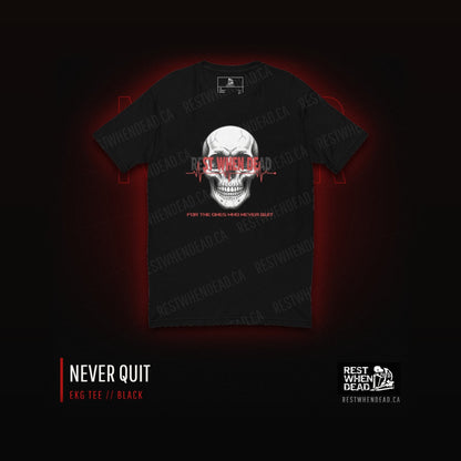 Rest When Dead EKG Never Quit tee, black